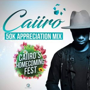 Caiiro, 50K Appreciation Mix, mp3, download, datafilehost, fakaza, Afro House, Afro House 2019, Afro House Mix, Afro House Music, Afro Tech, House Music