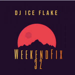 Dj Ice Flake, WeekendFix 32, Groovy Session, 2019, mp3, download, datafilehost, fakaza, Afro House, Afro House 2019, Afro House Mix, Afro House Music, Afro Tech, House Music