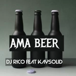 Dj Rico, Ama Beer, Kaysolid, mp3, download, datafilehost, fakaza, Afro House, Afro House 2019, Afro House Mix, Afro House Music, Afro Tech, House Music, Amapiano, Amapiano Songs, Amapiano Music