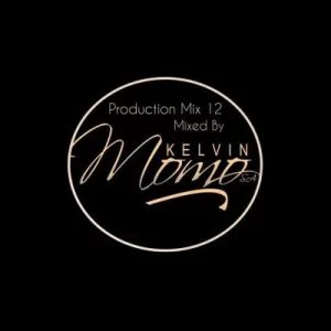 Kelvin Momo, Production Mix 12, download ,zip, zippyshare, fakaza, EP, datafilehost, album, Afro House, Afro House 2019, Afro House Mix, Afro House Music, Afro Tech, House Music, Amapiano, Amapiano Songs, Amapiano Music