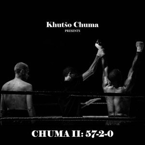 Khutšo Chuma, Chuma II: 57​-​2​-​0, download ,zip, zippyshare, fakaza, EP, datafilehost, album, Afro House, Afro House 2019, Afro House Mix, Afro House Music, Afro Tech, House Music