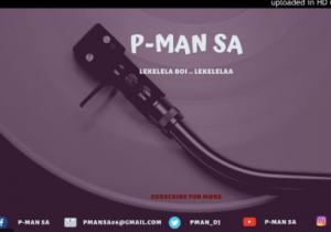 P-Man Sa, Poor Mabena, Main Mix, mp3, download, datafilehost, fakaza, Afro House, Afro House 2019, Afro House Mix, Afro House Music, Afro Tech, House Music