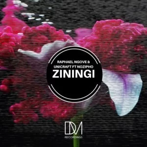Raphael Ngove, UniCraft, Nozipho, Ziningi, Original Mix, mp3, download, datafilehost, fakaza, Afro House, Afro House 2019, Afro House Mix, Afro House Music, Afro Tech, House Music
