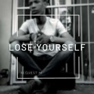 ReQuest M, Lose Yourself, download ,zip, zippyshare, fakaza, EP, datafilehost, album, Afro House, Afro House 2019, Afro House Mix, Afro House Music, Afro Tech, House Music