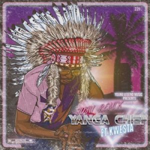 Yanga Chief, Juju, Remix, Kwesta, mp3, download, datafilehost, fakaza, Afro House, Afro House 2019, Afro House Mix, Afro House Music, Afro Tech, House Music