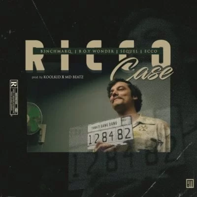 B3nchMarQ – Ricco Case Ft. Boy Wonder, SeQuel, Ecco, B3nchMarQ, Ricco Case, Boy Wonder, SeQuel, Ecco, mp3, download, mp3 download, cdq, 320kbps, audiomack, dopefile, datafilehost, toxicwap, fakaza, mp3goo