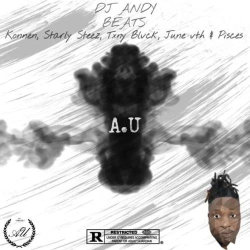 Dj Andy Beats, A.U, Konnen, Starly Steez, Txny Blvck, June Vth, Pisces, mp3, download, mp3 download, cdq, 320kbps, audiomack, dopefile, datafilehost, toxicwap, fakaza, mp3goo
