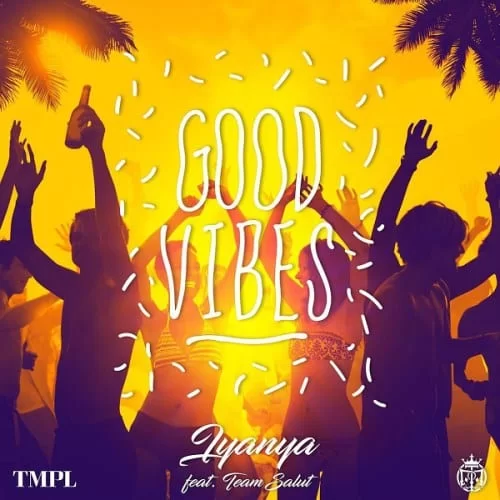 Iyanya – Good Vibes, Iyanya, Good Vibes, mp3, download, mp3 download, cdq, 320kbps, audiomack, dopefile, datafilehost, toxicwap, fakaza