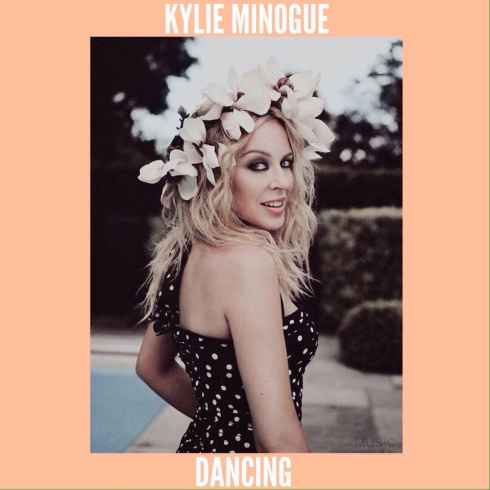 Kylie Minogue – Dancing, Kylie Minogue, Dancing, mp3, download, mp3 download, cdq, 320kbps, audiomack, dopefile, datafilehost, toxicwap, fakaza, mp3goo