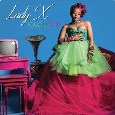 Lady X – iGugu Lami, Lady X, iGugu Lami, mp3, download, mp3 download, cdq, 320kbps, audiomack, dopefile, datafilehost, toxicwap, fakaza, mp3goo