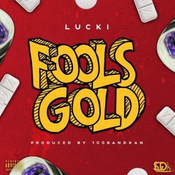 Lucki – Fools Gold, Lucki, Fools Gold, mp3, download, mp3 download, cdq, 320kbps, audiomack, dopefile, datafilehost, toxicwap, fakaza
