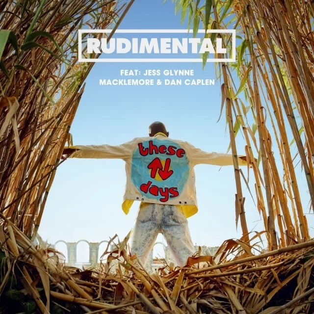 RUDIMENTAL, JESS GLYNNE, MACKLEMORE, DAN CAPLEN, THESE DAYS, mp3, download, mp3 download, cdq, 320kbps, audiomack, dopefile, datafilehost, toxicwap, fakaza, mp3goo