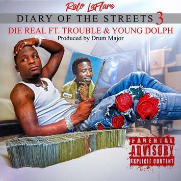 Ralo – Die Real Ft. Trouble & Young Dolph, Ralo, Die Real,Trouble, Young Dolph, mp3, download, mp3 download, cdq, 320kbps, audiomack, dopefile, datafilehost, toxicwap, fakaza, mp3goo
