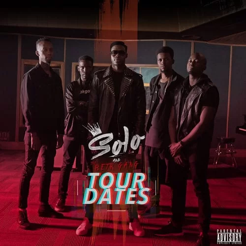 Solo & The BETR GANG – Tour Dates EP [ALBUM], Solo, The BETR GANG , Tour Dates EP ,ALBUM, mp3, download, mp3 download, cdq, 320kbps, audiomack, dopefile, datafilehost, toxicwap, fakaza zip, alac, zippy, album