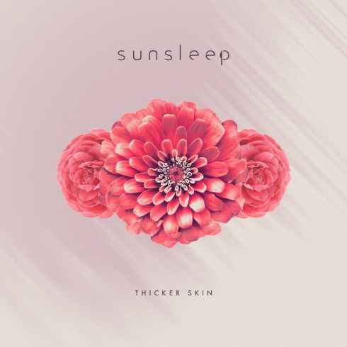 Sunsleep – Thicker Skin, Sunsleep, Thicker Skin, mp3, download, mp3 download, cdq, 320kbps, audiomack, dopefile, datafilehost, toxicwap, fakaza