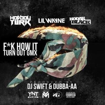 Turk – F*ck How It Turn Out (G-Mix) Ft. Lil Wayne & Kodak Black, Turk, F*ck How It Turn Out (G-Mix), Lil Wayne, Kodak Black, mp3, download, mp3 download, cdq, 320kbps, audiomack, dopefile, datafilehost, toxicwap, fakaza, mp3goo