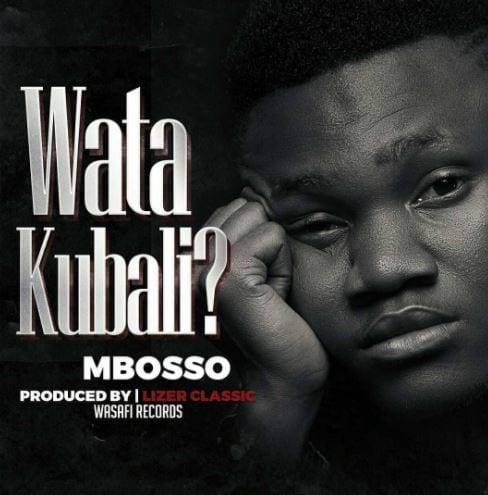 Mbosso – Watakubali, Mbosso, Watakubali, mp3, download, mp3 download, cdq, 320kbps, audiomack, dopefile, datafilehost, toxicwap, fakaza, mp3goo