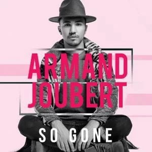 Armand Joubert – So Gone, Armand Joubert, So Gone, mp3, download, mp3 download, cdq, 320kbps, audiomack, dopefile, datafilehost, toxicwap, fakaza, mp3goo