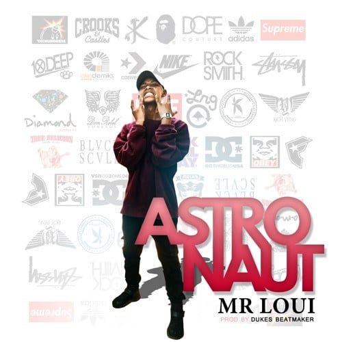 AstroNaut – Mr Loui, AstroNaut, Mr Loui, mp3, download, mp3 download, cdq, 320kbps, audiomack, dopefile, datafilehost, toxicwap, fakaza, mp3goo