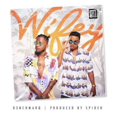 B3nchMarQ – Wifey, B3nchMarQ, Wifey, mp3, download, mp3 download, cdq, 320kbps, audiomack, dopefile, datafilehost, toxicwap, fakaza, mp3goo