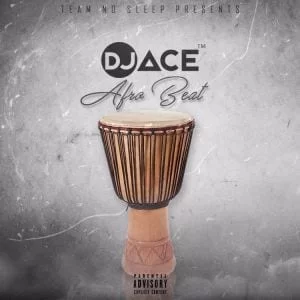 DJ Ace SA – Afro Beat, DJ Ace SA, Afro Beat, mp3, download, mp3 download, cdq, 320kbps, audiomack, dopefile, datafilehost, toxicwap, fakaza, mp3goo