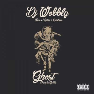 DJ Wobbly – Ghost ft. Rowlene, Lastee & Kane, DJ Wobbly, Ghost, Rowlene, Lastee, Kane, mp3, download, mp3 download, cdq, 320kbps, audiomack, dopefile, datafilehost, toxicwap, fakaza, mp3goo