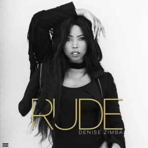 EP: Denise Zimba – Rude, EP, Denise Zimba, Rude, download, cdq, 320kbps, audiomack, dopefile, datafilehost, toxicwap, fakaza, mp3goo, zip, alac, zippy, album