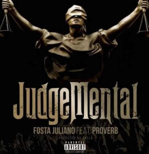 Fosta Juliano – JudgeMental Ft. ProVerb, Fosta Juliano, JudgeMental, ProVerb, mp3, download, mp3 download, cdq, 320kbps, audiomack, dopefile, datafilehost, toxicwap, fakaza, mp3goo