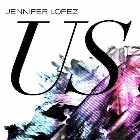 Jennifer Lopez – Us, Jennifer Lopez, Us, mp3, download, mp3 download, cdq, 320kbps, audiomack, dopefile, datafilehost, toxicwap, fakaza, mp3goo