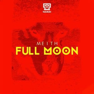 Meith – Full Moon EP, Meith, Full Moon EP, mp3, download, mp3 download, cdq, 320kbps, audiomack, dopefile, datafilehost, toxicwap, fakaza, mp3goo