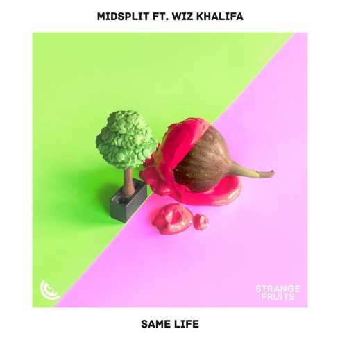 Midsplit – Same Life (feat. Wiz Khalifa), Midsplit, Same Life, Wiz Khalifa, mp3, download, mp3 download, cdq, 320kbps, audiomack, dopefile, datafilehost, toxicwap, fakaza, mp3goo
