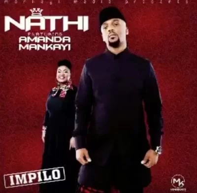 Nathi – Impilo Ft. Amanda Mankayi, Nathi, Impilo, Amanda Mankayi, mp3, download, mp3 download, cdq, 320kbps, audiomack, dopefile, datafilehost, toxicwap, fakaza, mp3goo