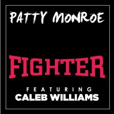 Patty Monroe – Fighter ft. Caleb Williams, Patty Monroe, Fighter, Caleb Williams, mp3, download, mp3 download, cdq, 320kbps, audiomack, dopefile, datafilehost, toxicwap, fakaza, mp3goo