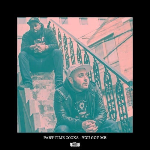 Part Time Cooks – You Got Me, Part Time Cooks, You Got Me, mp3, download, mp3 download, cdq, 320kbps, audiomack, dopefile, datafilehost, toxicwap, fakaza, mp3goo