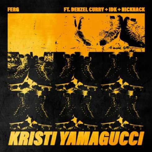 A$AP Ferg – Kristi YamaGucci (feat. Denzel Curry & IDK), A$AP Ferg, Kristi YamaGucci, Denzel Curry, IDK, mp3, download, mp3 download, cdq, 320kbps, audiomack, dopefile, datafilehost, toxicwap, fakaza, mp3goo