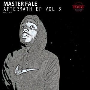 ALBUM: Master Fale – Aftermath Vol. 5, ALBUM, Master Fale, Aftermath Vol. 5, mp3, download, mp3 download, cdq, 320kbps, audiomack, dopefile, datafilehost, toxicwap, fakaza, mp3goo