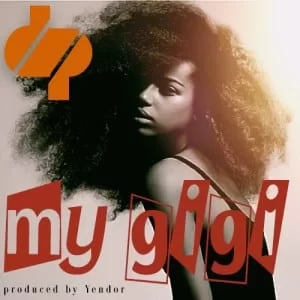 DP Magenge – My Gigi, DP Magenge, My Gigi, mp3, download, mp3 download, cdq, 320kbps, audiomack, dopefile, datafilehost, toxicwap, fakaza, mp3goo