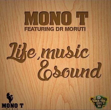 Dr Moruti – Life, Music And Sound Ft. Mono T, Dr Moruti, Life, Music And Sound, Mono T, mp3, download, mp3 download, cdq, 320kbps, audiomack, dopefile, datafilehost, toxicwap, fakaza, mp3goo