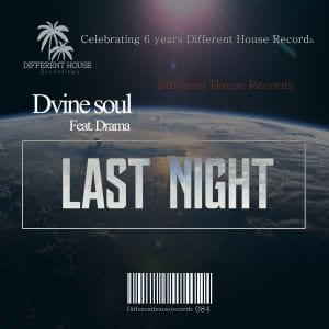 Dvine Soul Drama – Last Night (Original), Dvine Soul, Drama, Last Night (Original), mp3, download, mp3 download, cdq, 320kbps, audiomack, dopefile, datafilehost, toxicwap, fakaza, mp3goo