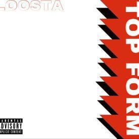 Loosta – Top Form, Loosta, Top Form, mp3, download, mp3 download, cdq, 320kbps, audiomack, dopefile, datafilehost, toxicwap, fakaza, mp3goo