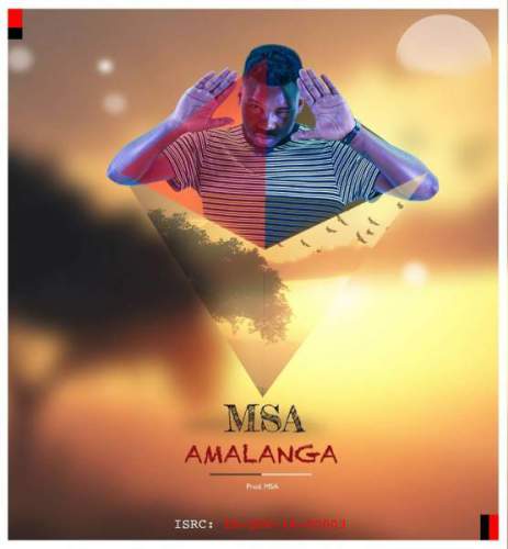 MSA – Amalanga, MSA, Amalanga, mp3, download, mp3 download, cdq, 320kbps, audiomack, dopefile, datafilehost, toxicwap, fakaza, mp3goo