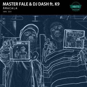 Master Fale, DJ Dash, K9, Amacala (Original Mix), Master Fale, DJ Dash, K9, Amacala (Original Mix), mp3, download, mp3 download, cdq, 320kbps, audiomack, dopefile, datafilehost, toxicwap, fakaza, mp3goo