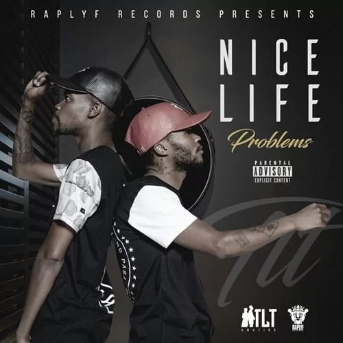 TLT – Nice Life Problems,TLT, Nice Life Problems, mp3, download, mp3 download, cdq, 320kbps, audiomack, dopefile, datafilehost, toxicwap, fakaza, mp3goo
