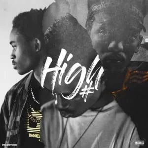 The Big Hash – High Ft. Solve The Problem, The Big Hash, High, Solve The Problem, mp3, download, mp3 download, cdq, 320kbps, audiomack, dopefile, datafilehost, toxicwap, fakaza, mp3goo