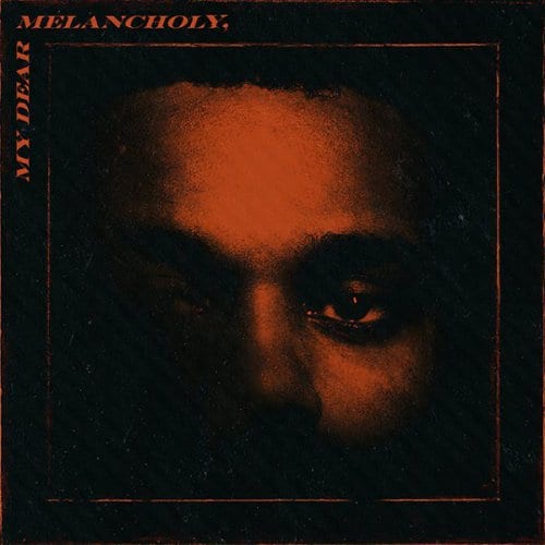 The Weeknd – My Dear Melancholy [ALBUM], The Weeknd, My Dear Melancholy, download, cdq, 320kbps, audiomack, dopefile, datafilehost, toxicwap, fakaza, mp3goo zip, alac, zippy, album