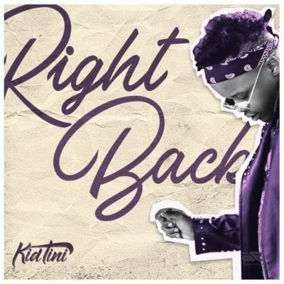 Kid Tini – Right Back, Kid Tini, Right Back, mp3, download, mp3 download, cdq, 320kbps, audiomack, dopefile, datafilehost, toxicwap, fakaza, mp3goo