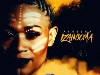 AssessA – Izangoma, AssessA, Izangoma, mp3, download, mp3 download, cdq, 320kbps, audiomack, dopefile, datafilehost, toxicwap, fakaza, mp3goo