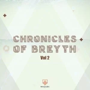 Breyth – Chronicles Of Breyth Vol. 2 Mix, Breyth, Chronicles Of Breyth Vol. 2 Mix, mp3, download, mp3 download, cdq, 320kbps, audiomack, dopefile, datafilehost, toxicwap, fakaza, mp3goo