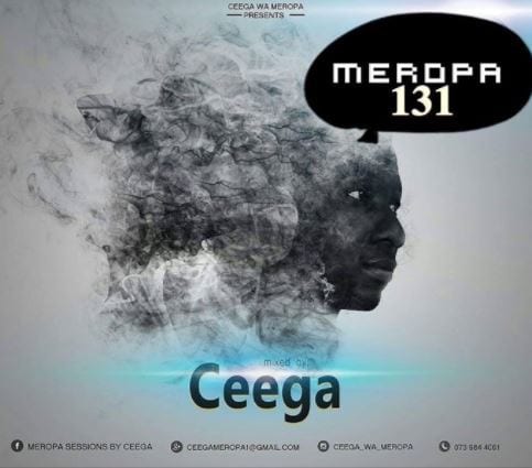 Ceega Meropa – Meropa 131 (100% Local), Ceega Meropa, Meropa 131 (100% Local), mp3, download, mp3 download, cdq, 320kbps, audiomack, dopefile, datafilehost, toxicwap, fakaza, mp3goo, Mixtape