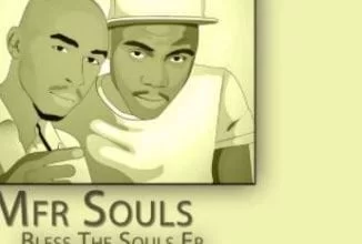 Mfr Souls – Dixon, Mfr Souls, Dixon, mp3, download, mp3 download, cdq, datafilehost, toxicwap, fakaza